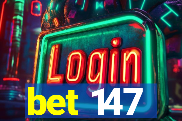 bet 147